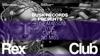 Dusk Records Presents: Elise Massoni, Lyric, Cryme, No Miss