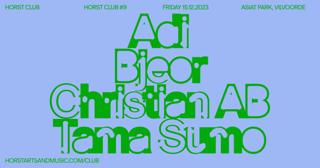Horst Club #9 W/ Christian Ab, Tama Sumo, Adi, Bjeor