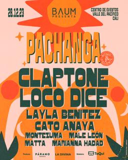 Pachanga Cali: Claptone, Loco Dice, Layla Benitez, Cato Anaya