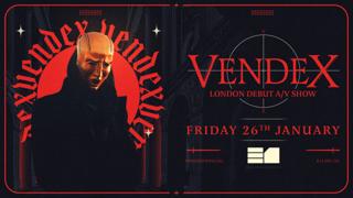 Vendex (London Debut Av Show)