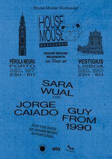House Mouse Weekender (Porto)