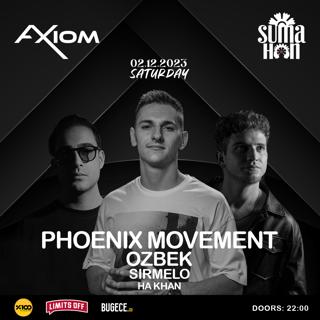 Axiom Presents Phoenix Movement