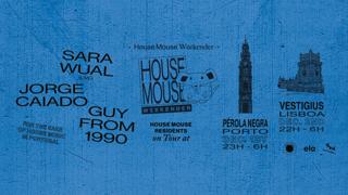 House Mouse Weekender (Lisboa)