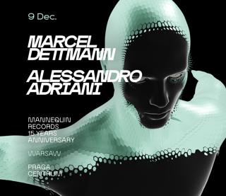 Marcel Dettmann, Alessandro Adriani At Mannequin 15 Years