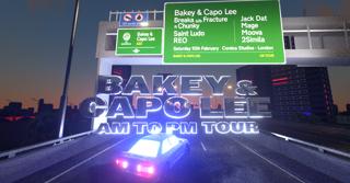 Bakey & Capo Lee - Am To Pm Tour: London - 10 Feb