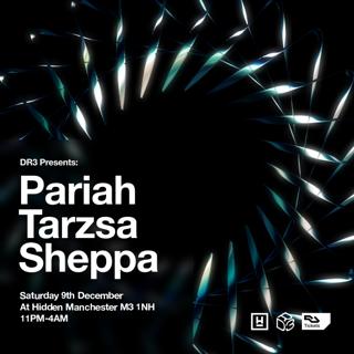 Dr3 Sounds: Pariah, Tarzsa & Sheppa