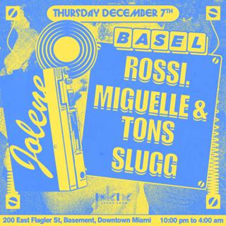 Rossi + Miguelle & Tons + Slugg