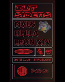Zutz Club: Outsiders #5 X Out Records With Mves, Della And León Xiv