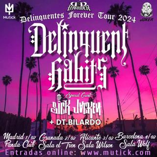 Delinquent Habits + Sick Jacken, Granada