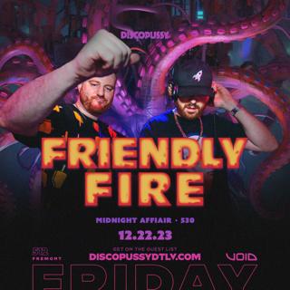 Discopussy Presents: Friendly Fire