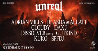 Unreal Weekender Day X Dax J, Spfdj, Dissolver, Cloudy, Adrián Mills