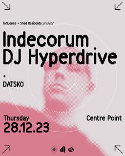 Indecorum + Dj Hyperdrive