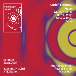 Constantly Weird With André Galluzzi (Cocoon/Ostgut Ton/Berlin)