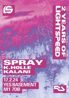 Lightspeed Presents Spray (2 Years Of Lightspeed)