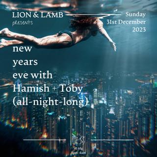 The Lion & Lamb New Years Eve: Hamish & Toby (All-Night-Long)