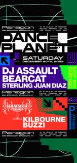 Dance Planet: Dj Assault, Bearcat, Sterling Juan Diaz + Hammerhead