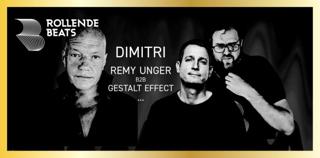 Rollende Beats With Dimitri & Remy Unger B2B Gestalt Effect