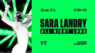 T7: Sara Landry All Night Long