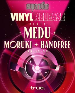 Supervibe Vinyl Release Party With Medu