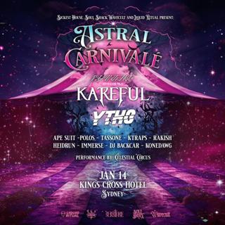 Astral Carnivalé Feat. Kareful + Ytho - Phantom Tour 2024 - Sydney