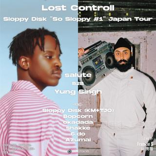 Lost Controll × Sloppy Disk 'So Sloppy #1' Japan Tour Supported By Smirnoff