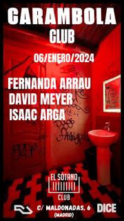Carambola Club: (Fernanda Arrau, David Meyer, Isaac Arga)