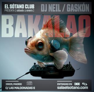 Bakalao: (Dj Neil, Gaskón)