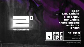 1/4 Escuro 2Nd Anniversary With Stef Mendesidis And The Lady Machine