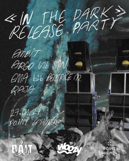 Bait X Woozy - 'In The Dark' Release Party