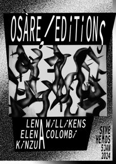 Osàre Editions! Presents Lena Willikens, Elena Colombi & Kinzua