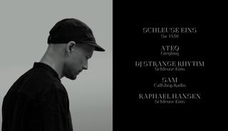 Schleuse Eins With Ateq, Dj Strange Rhythm, Raphael Hansen & Sam