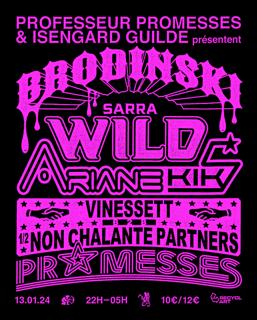 Professeur Promesses X Isengard Guilde W/ Brodinski, Sarra Wild, Ariane Kiks