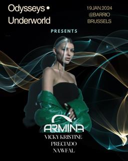 Odysseys: Underworld X Armina @Barrio Brussels