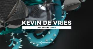 Kevin De Vries At Kompass (All Night Long)