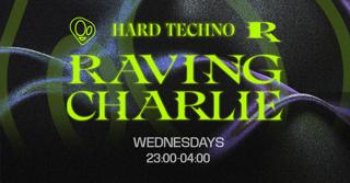 Raving Charlie: Hard Techno