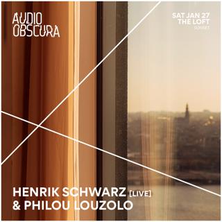 Audio Obscura At The Loft With Henrik Schwarz [Live] & Philou Louzolo