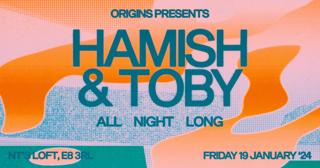 Origins: Hamish & Toby (All Night Long)