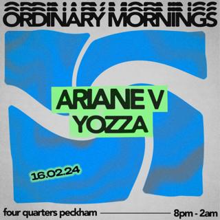 Ordinary Mornings With Ariane V & Yozza