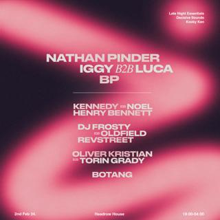 Late Night Essentials X Kooky Ken X Decisive Sounds: Nathan Pinder, Luca & Iggy, Bp
