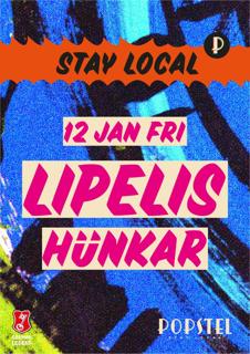 Popstel Presents Stay Local: Lipelis, Hünkar