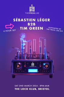 The Prog Lab Presents Sébastien Léger B2B Tim Green (4 Hr Set)
