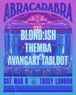 Blond:Ish Presents Abracadabra London