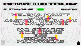 Dekmantel Club Tour Weekender: Helena Hauff, Or:La, Bss, Casper Tielrooij, No Service