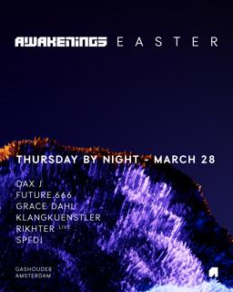 Awakenings Easter Thursday By Night - March 28