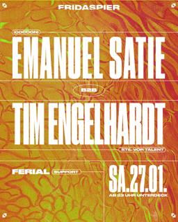 Emanuel Satie B2B Tim Engelhardt, Ferial X Fridas Pier