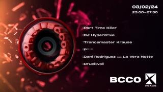 Nexus X Bcco: Part Time Killer - Dj Hyperdrive - Trancemaster Krause & More