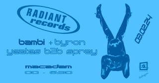 Androgyne X Radiant Records • Spray B2B Byron Yeates ~ Bambi