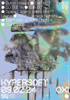 Hypersoft: Byron Yeates, Eoin Dj, Space Cadets (Adam Pits + Lisene), Carl H + More