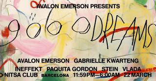 9000 Dreams: Avalon Emerson · Gabrielle Kwarteng · Ineffekt · Paquita Gordon · Stein · Vlada