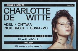 Brunch X Neopop Presents Charlotte De Witte, Adiel, Onyvaa, Inox Traxx, Gusta-Vo